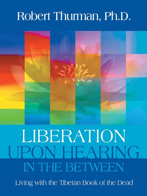 Title details for Liberation Upon Hearing in the Between by Robert Thurman - Available